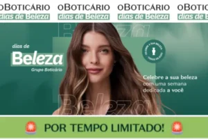 Brindes e promoções Boticário​ - Dias de Beleza
